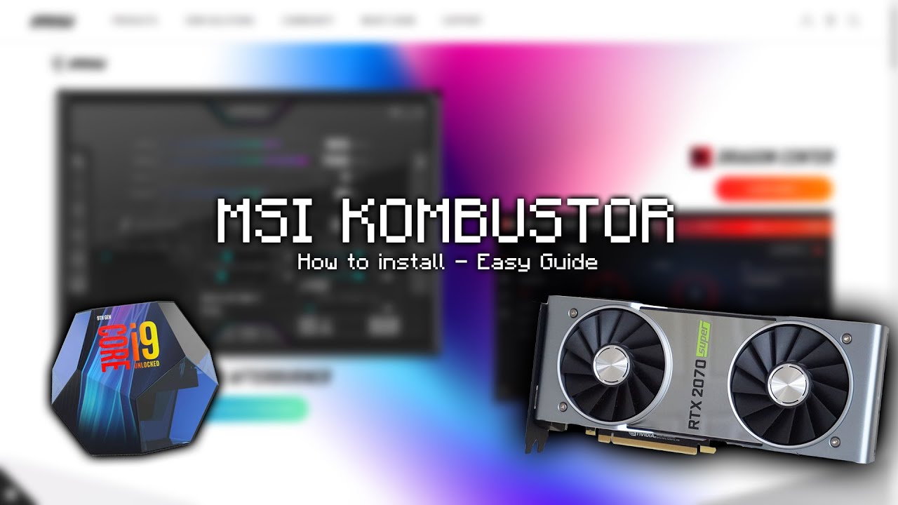 How To Download MSI Kombustor